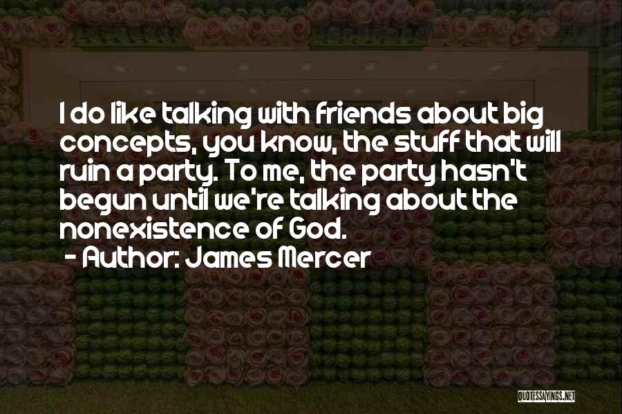 James Mercer Quotes 931760