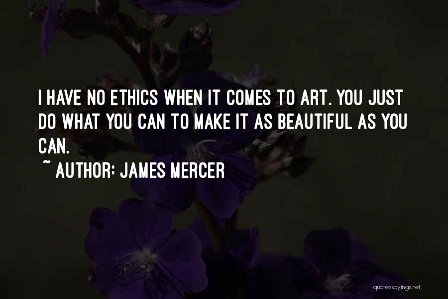 James Mercer Quotes 941232