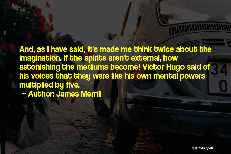 James Merrill Quotes 1607444
