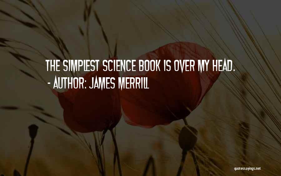 James Merrill Quotes 595513