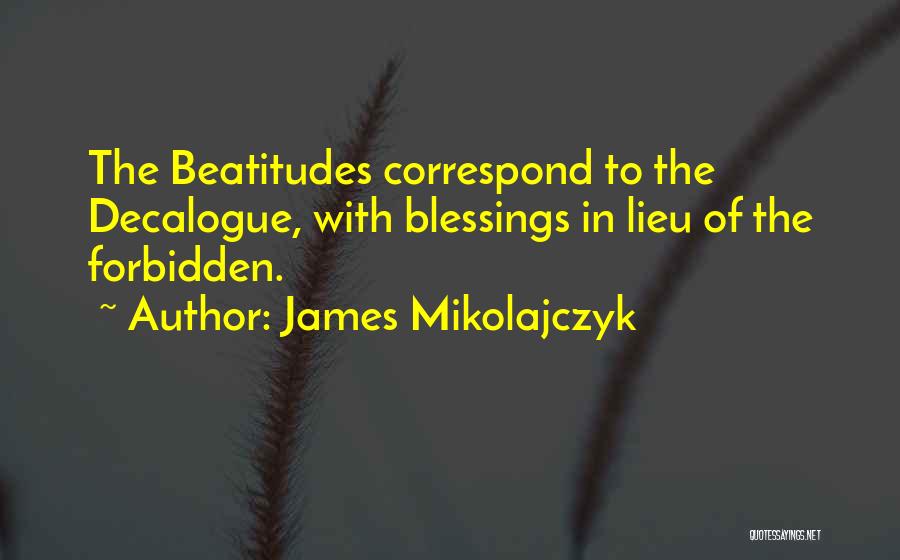 James Mikolajczyk Quotes 133697