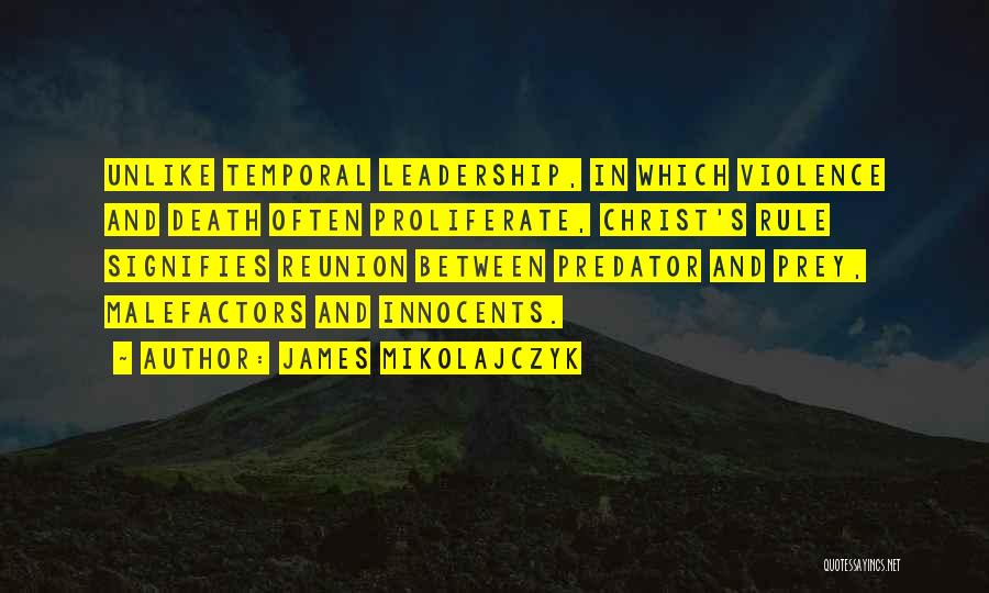 James Mikolajczyk Quotes 1688279