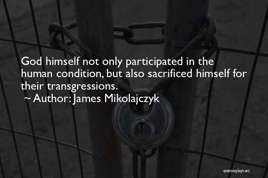 James Mikolajczyk Quotes 351196