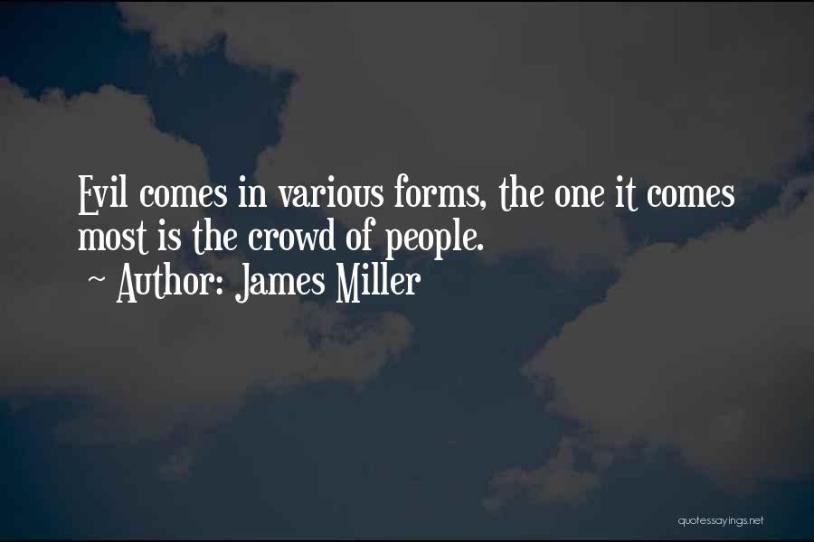 James Miller Quotes 379532