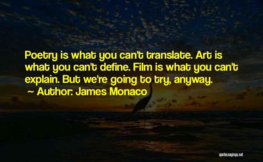 James Monaco Quotes 822831