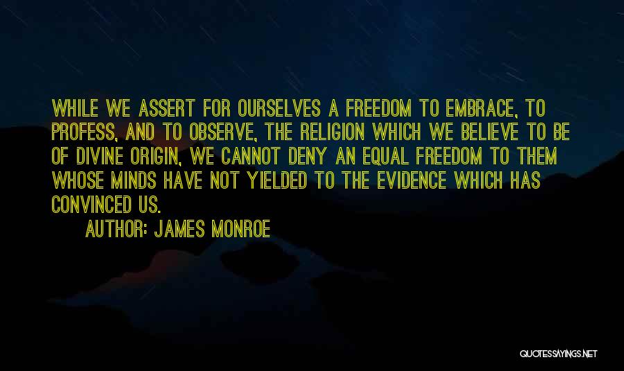 James Monroe Quotes 1657854