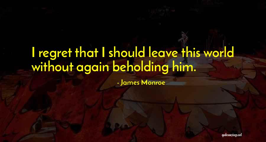 James Monroe Quotes 1957364