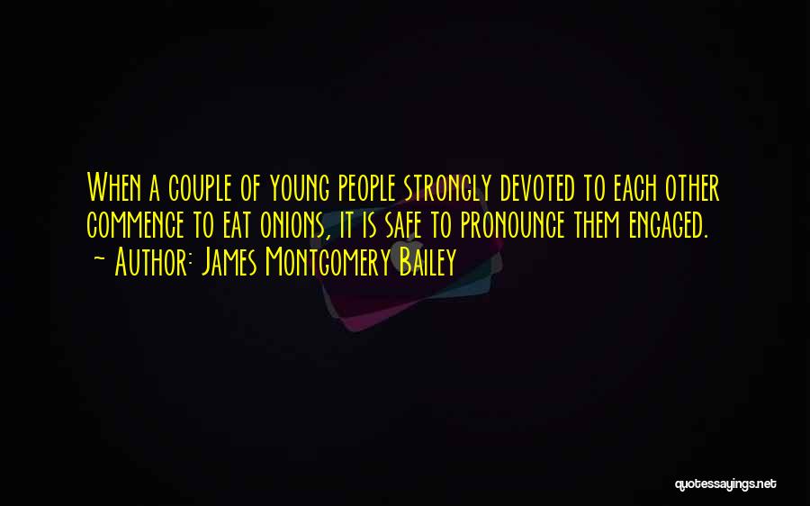 James Montgomery Bailey Quotes 761120