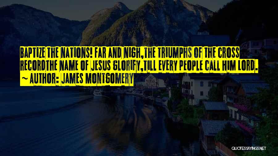 James Montgomery Quotes 333723