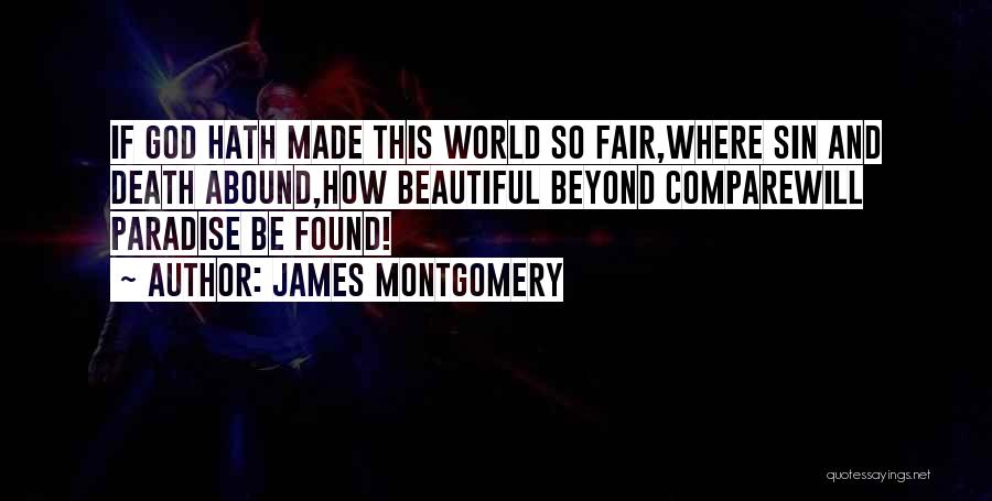 James Montgomery Quotes 437322