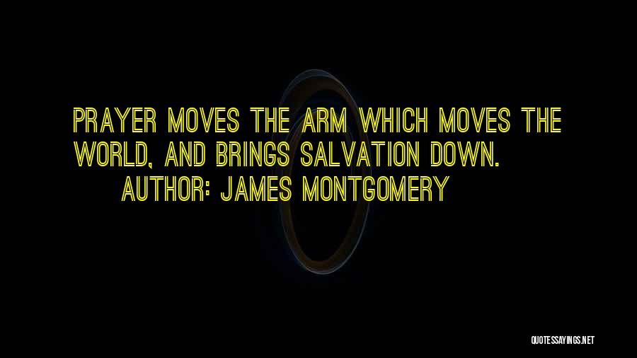 James Montgomery Quotes 474461