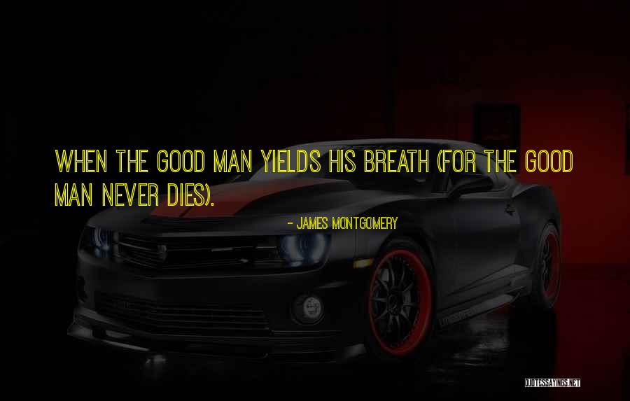 James Montgomery Quotes 737743 James Montgomery Quotes 737743
