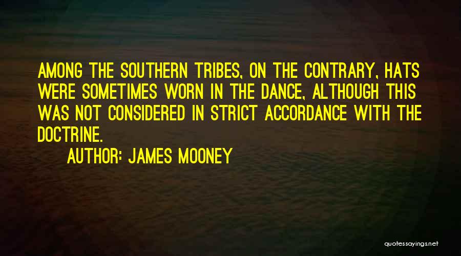James Mooney Quotes 1937253
