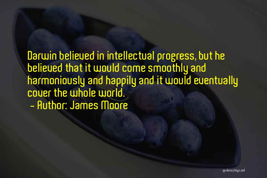 James Moore Quotes 1521828