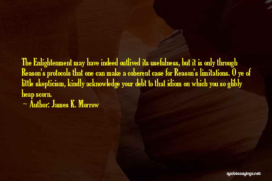 James Morrow Quotes By James K. Morrow