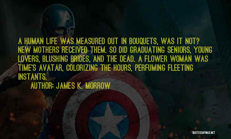 James Morrow Quotes By James K. Morrow