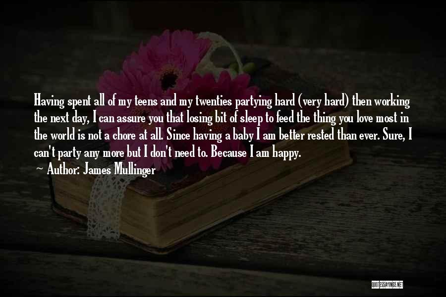 James Mullinger Quotes 314323