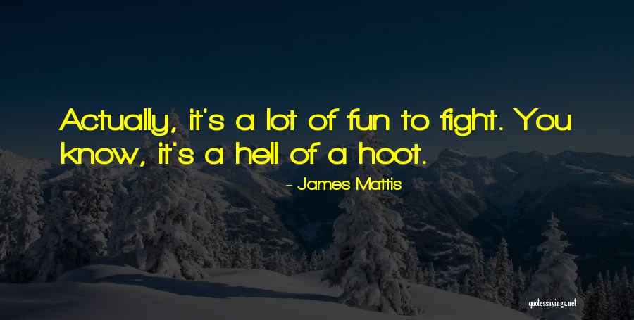 James N Mattis Quotes By James Mattis James N Mattis Quotes By James Mattis