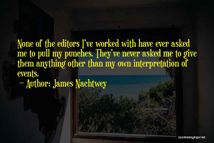 James Nachtwey Quotes 910857