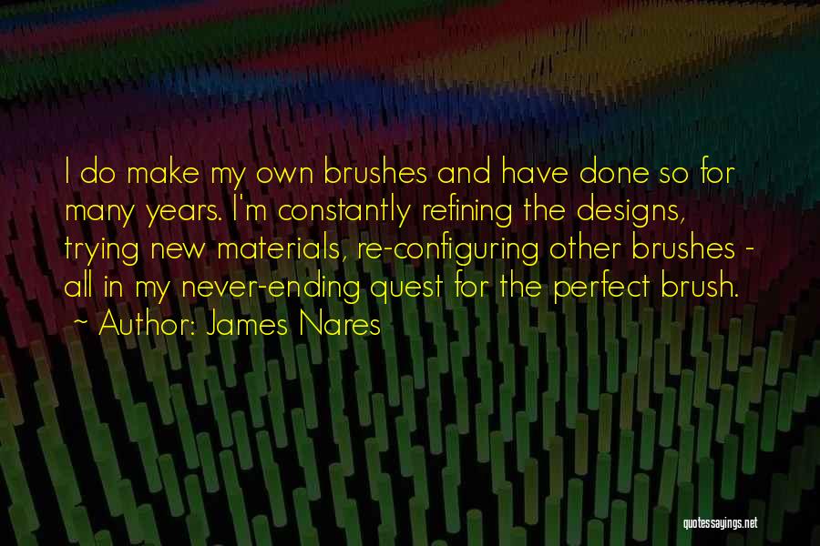 James Nares Quotes 653118