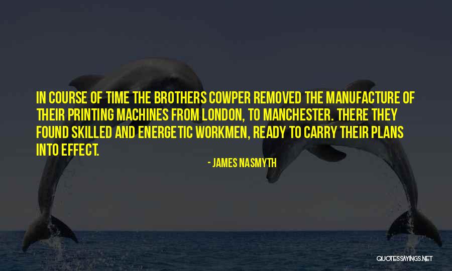 James Nasmyth Quotes 472095