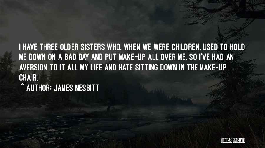 James Nesbitt Quotes 1011272