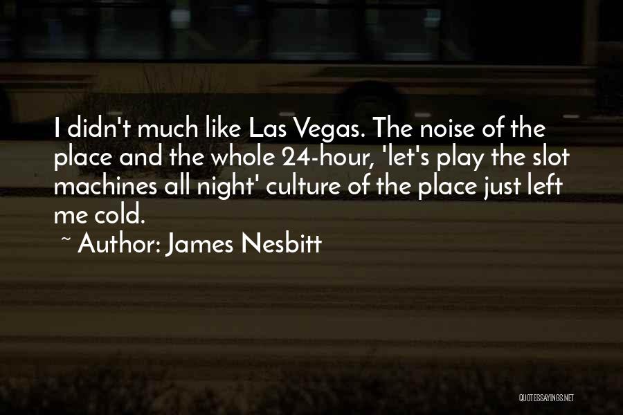 James Nesbitt Quotes 1057682