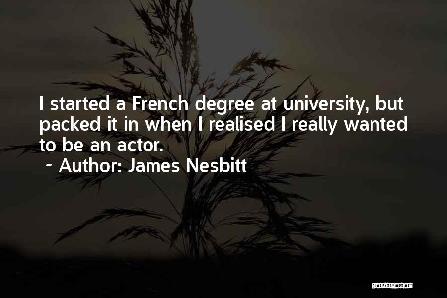 James Nesbitt Quotes 1109178