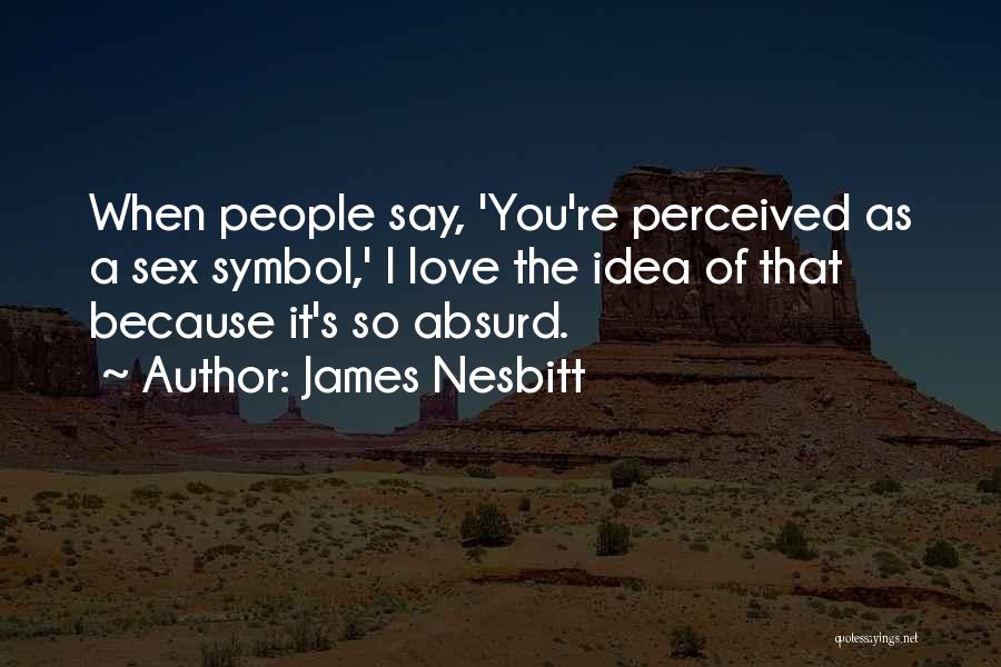 James Nesbitt Quotes 1274936