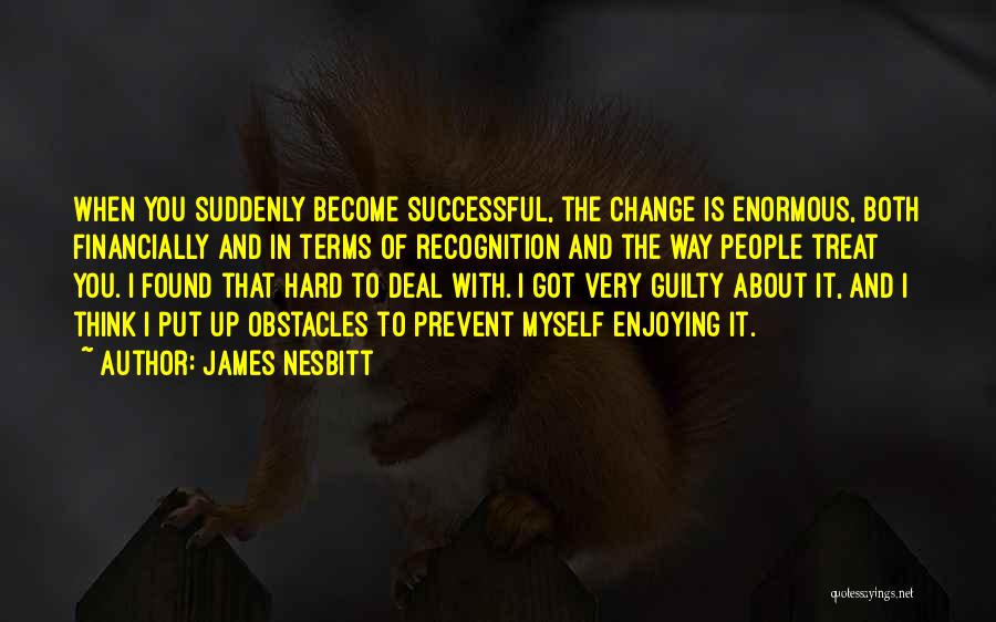 James Nesbitt Quotes 276309