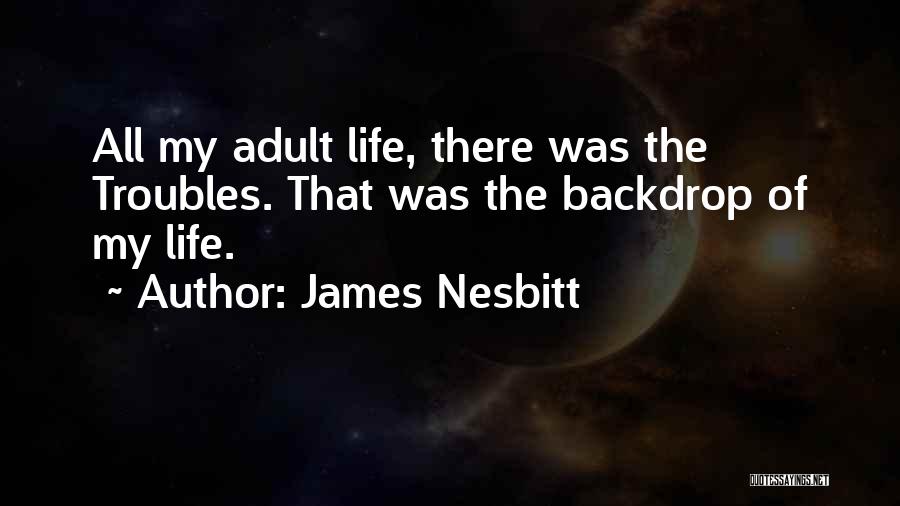 James Nesbitt Quotes 794696