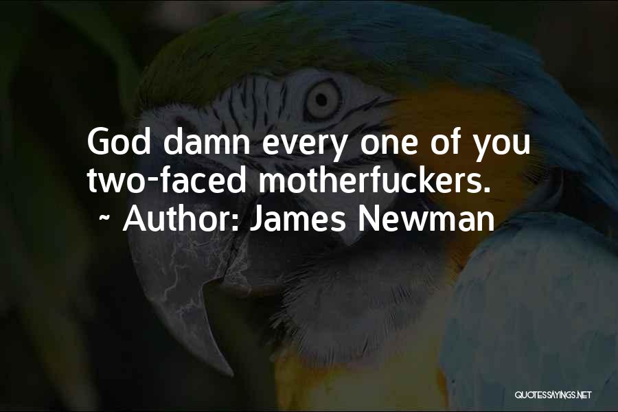 James Newman Quotes 1907672