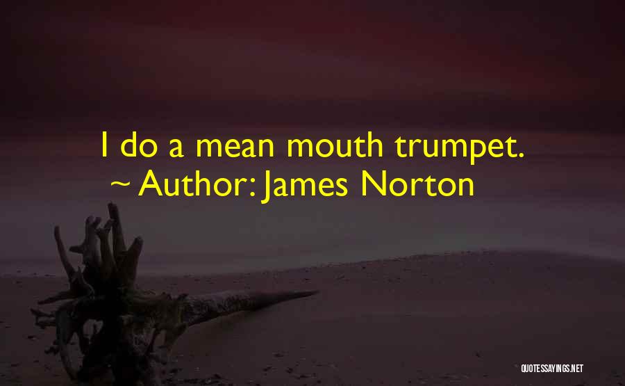 James Norton Quotes 1481002