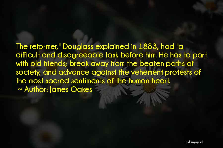 James Oakes Quotes 1548938