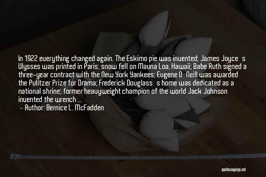 James O'brien Quotes By Bernice L. McFadden