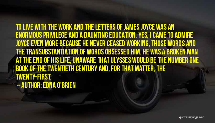 James O'brien Quotes By Edna O'Brien