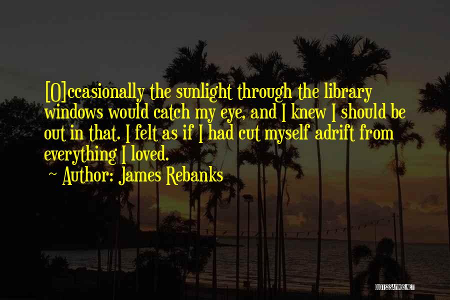 James O'brien Quotes By James Rebanks