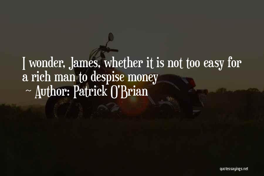 James O'brien Quotes By Patrick O'Brian
