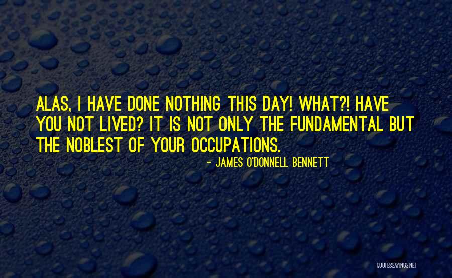 James O'Donnell Bennett Quotes 460621