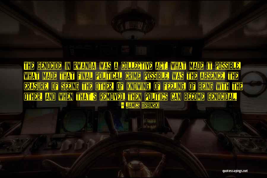 James Orbinski Quotes 696375 James Orbinski Quotes 696375