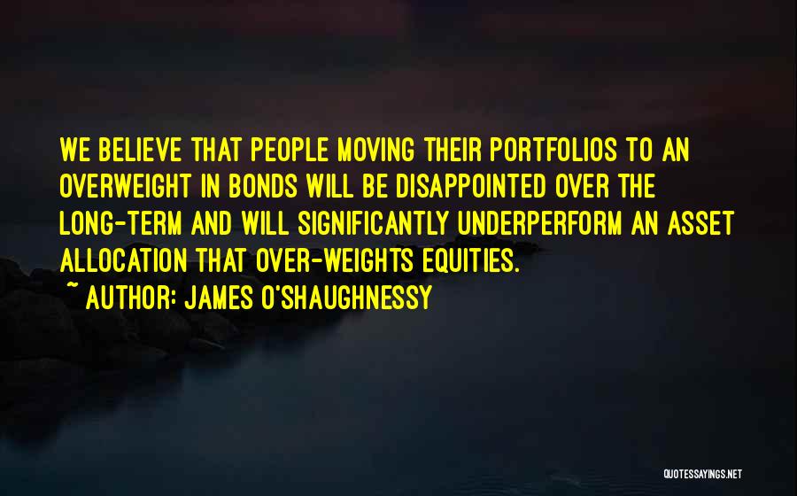 James O'Shaughnessy Quotes 151392