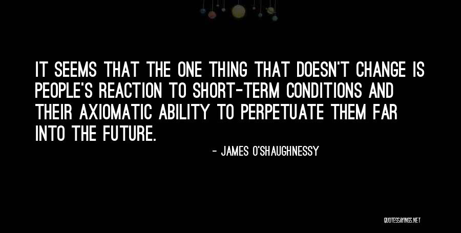 James O'Shaughnessy Quotes 642869