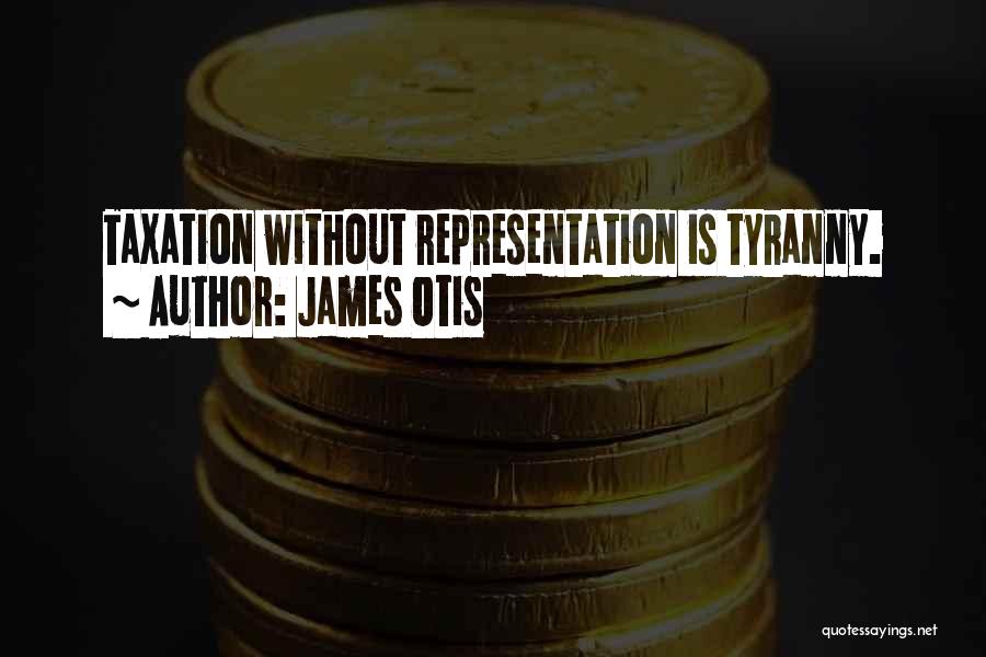 James Otis Quotes 1620873