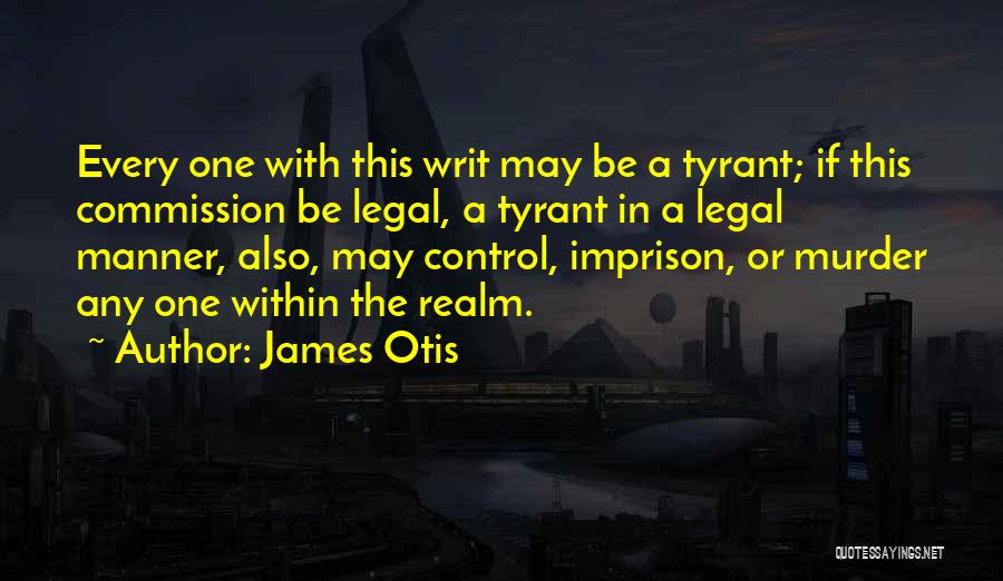James Otis Quotes 1748576