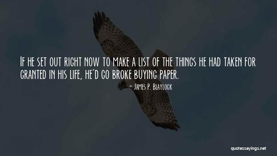 James P. Blaylock Quotes 2023019 James P. Blaylock Quotes 2023019