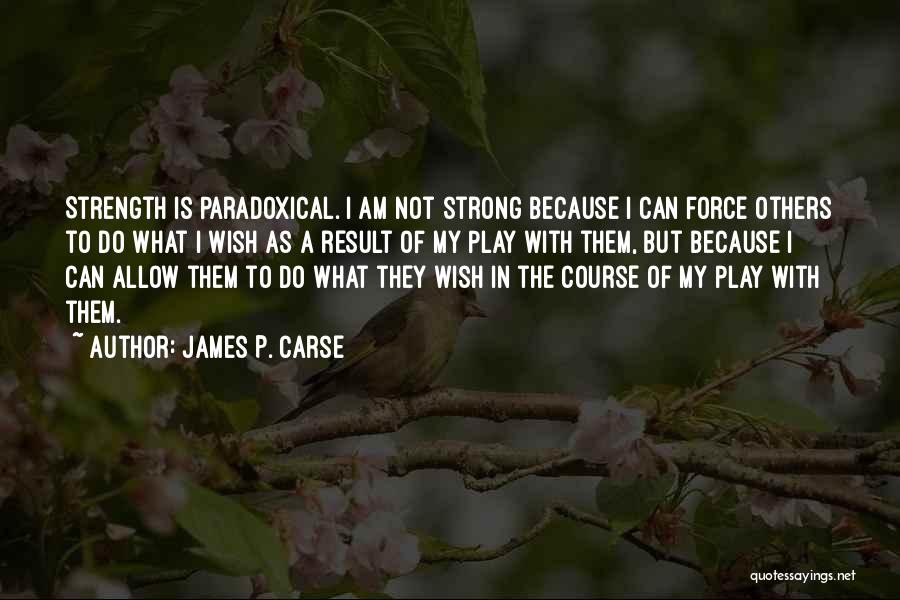 James P. Carse Quotes 139699