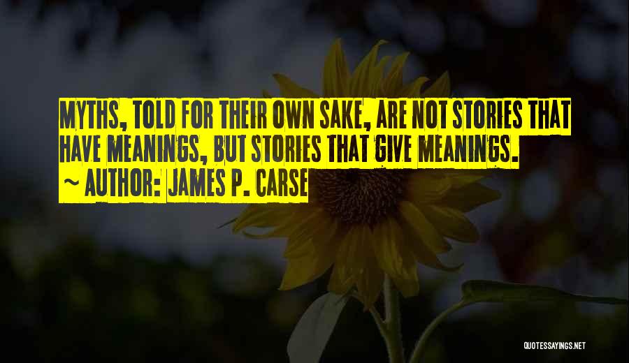 James P. Carse Quotes 1452252