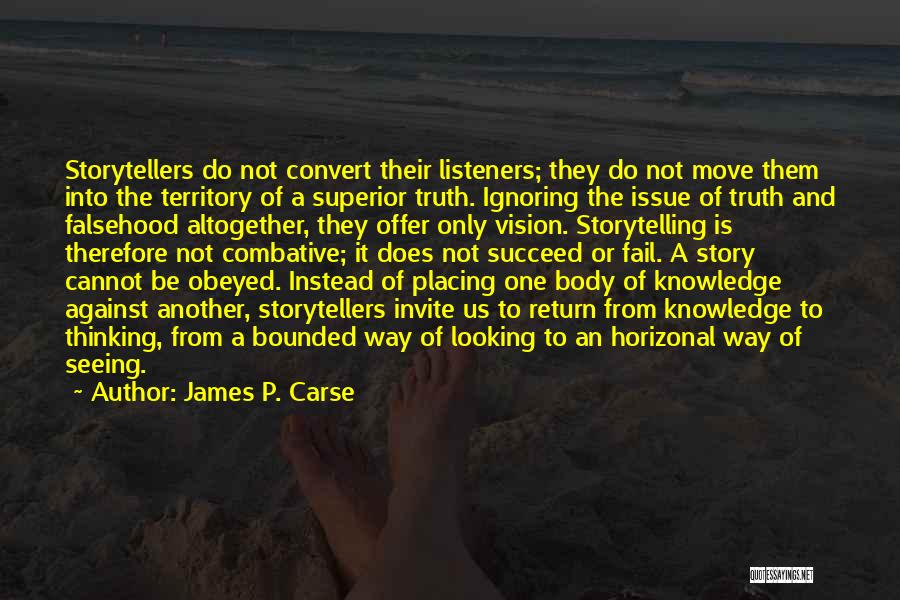 James P. Carse Quotes 1657714