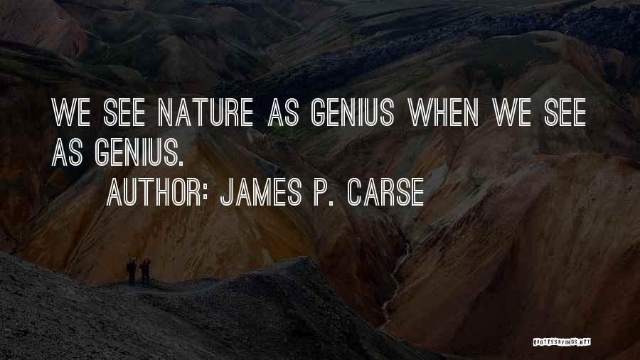 James P. Carse Quotes 1820499