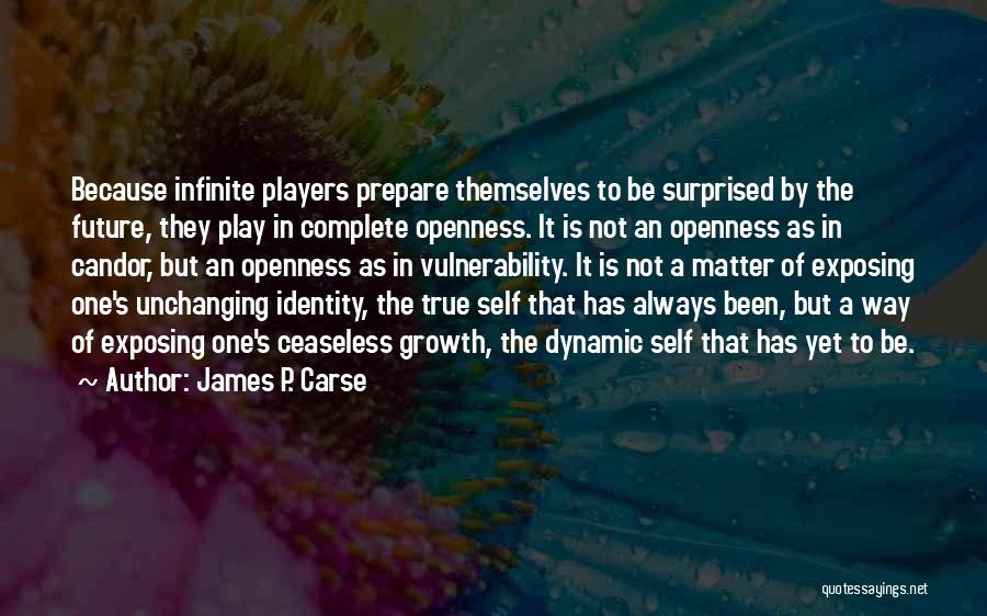 James P. Carse Quotes 2058011